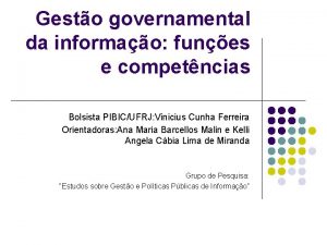 Gesto governamental da informao funes e competncias Bolsista