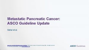 Metastatic Pancreatic Cancer ASCO Guideline Update Sohal et