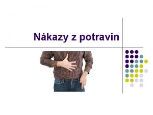 Nkazy z potravin Nkazy z potravin l l