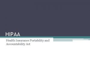 HIPAA Health Insurance Portability and Accountability Act 1