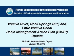 Division of Environmental Assessment and Restoration Wekiva River