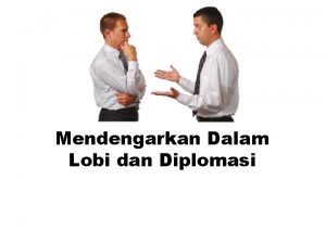 Mendengarkan Dalam Lobi dan Diplomasi Definisi Mendengarkan Epictetus