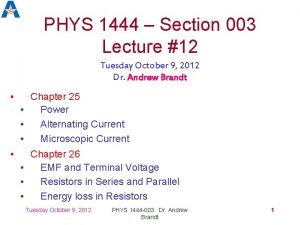 PHYS 1444 Section 003 Lecture 12 Tuesday October