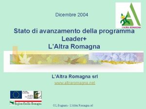 Dicembre 2004 Stato di avanzamento della programma Leader