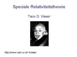 Speciale Relativiteitstheorie Taco D Visser http www nat