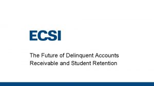 The Future of Delinquent Accounts Receivable and Student