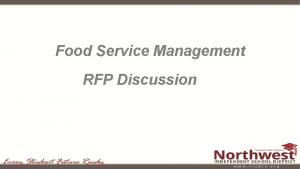 Food Service Management RFP Discussion Food Service Management