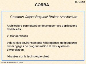 CORBA III Corba Common Object Request Broker Architecture