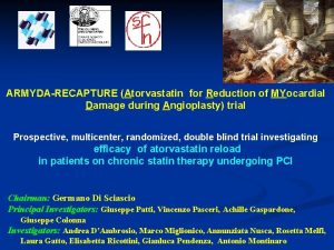 ARMYDARECAPTURE Atorvastatin for Reduction of MYocardial Damage during