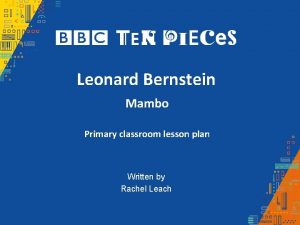 Leonard Bernstein Mambo Primary classroom lesson plan Written