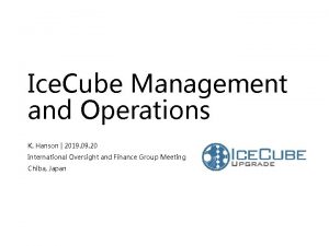 Ice Cube Management and Operations K Hanson 2019