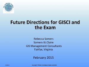 Future Directions for GISCI and the Exam Rebecca