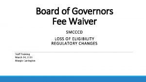 Board of Governors Fee Waiver SMCCCD LOSS OF