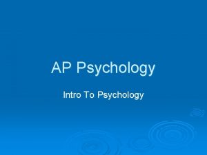 AP Psychology Intro To Psychology What is psychology
