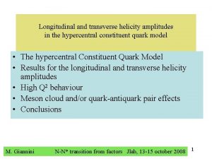 Longitudinal and transverse helicity amplitudes in the hypercentral