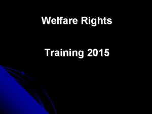 Welfare Rights Training 2015 A claimant under pension