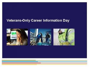 VeteransOnly Career Information Day Place your chosen image