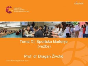 Tema XI Sportsko klaenje vebe Prof dr Dragan