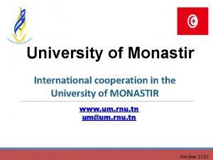 University of Monastir International cooperation in the University