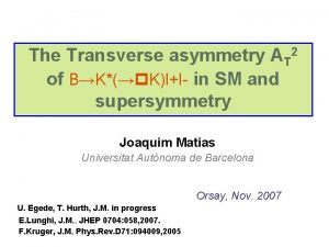 The Transverse asymmetry AT 2 of BK Kll