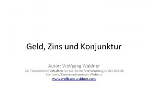 Geld Zins und Konjunktur Autor Wolfgang Waldner Die