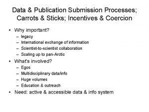 Data Publication Submission Processes Carrots Sticks Incentives Coercion