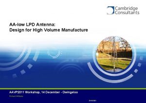 AAlow LPD Antenna Design for High Volume Manufacture