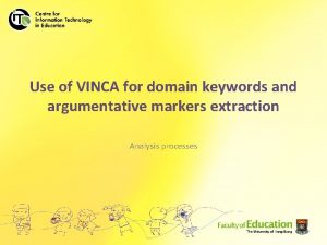 Use of VINCA for domain keywords and argumentative