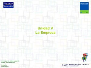 Unidad V La Empresa Principios de Administracin Autor