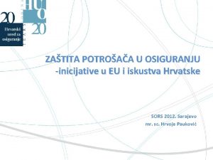 ZATITA POTROAA U OSIGURANJU inicijative u EU i