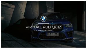 VIRTUAL PUB QUIZ Wat weet u van BMW