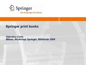 Springer print books Valentina Corio Milano Workshop Springer