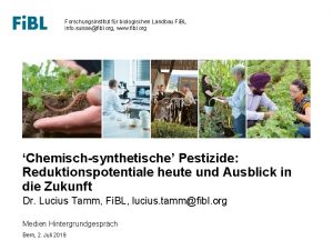 Forschungsinstitut fr biologischen Landbau Fi BL info suissefibl