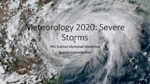 Meteorology 2020 Severe Storms JHU Science Olympiad Workshop