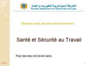 Direction Sant Scurit et Environnement Sant et Scurit