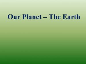 Our Planet The Earth Dividing into groups Protection