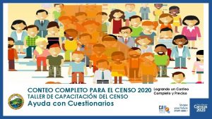 CONTEO COMPLETO PARA EL CENSO 2020 TALLER DE