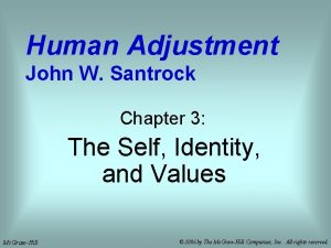 Human Adjustment John W Santrock Chapter 3 The