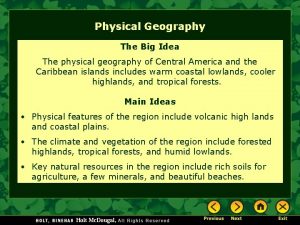 Physical Geography The Big Idea The physical geography