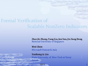 Formal Verification of Scalable Non Zero Indicators Shao