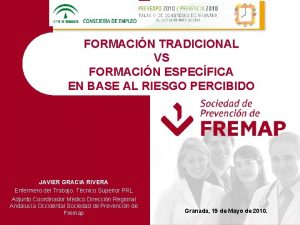 FORMACIN TRADICIONAL VS FORMACIN ESPECFICA EN BASE AL