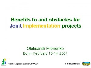 Benefits to and obstacles for Joint Implementation projects