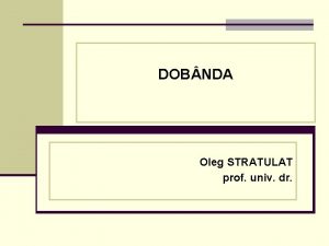 DOB NDA Oleg STRATULAT prof univ dr SUBIECTE