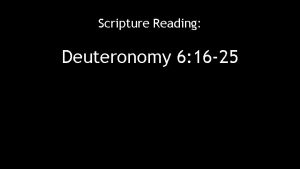 Scripture Reading Deuteronomy 6 16 25 TEMPTATION TEMPTATION