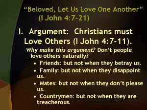 Beloved Let Us Love One Another I John