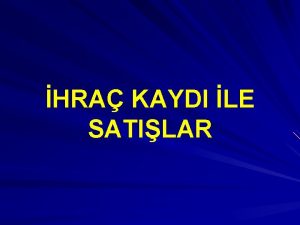 HRA KAYDI LE SATILAR HRA KAYDIYLA SATI A