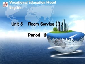 Vocational Education Hotel English Unit 5 Room Service