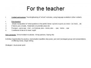 For the teacher Context and purpose Teachinglearning of