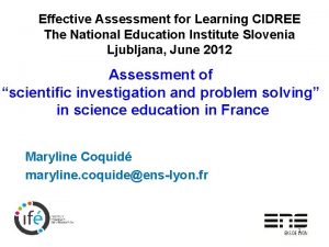 Effective Assessment for Learning CIDREE The National Education