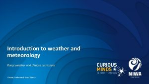 Introduction to weather and meteorology Rangi weather and